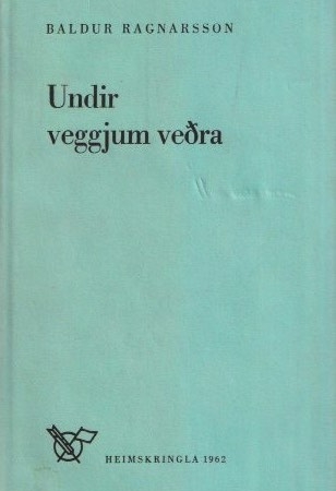 Undir veggjum veðra