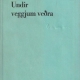 Undir veggjum veðra