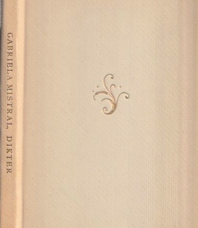 Gabriela Mistral, Dikter Band